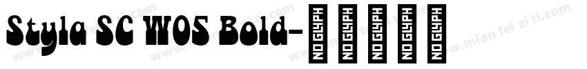 Styla SC W05 Bold字体转换